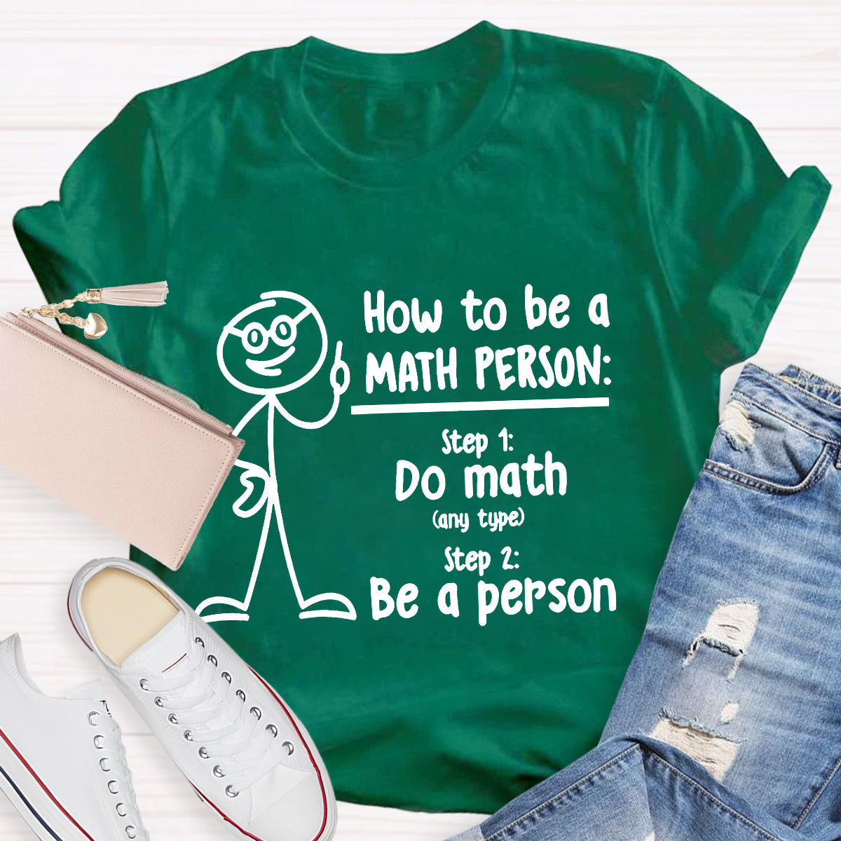 How To Be A Math Person T-Shirt