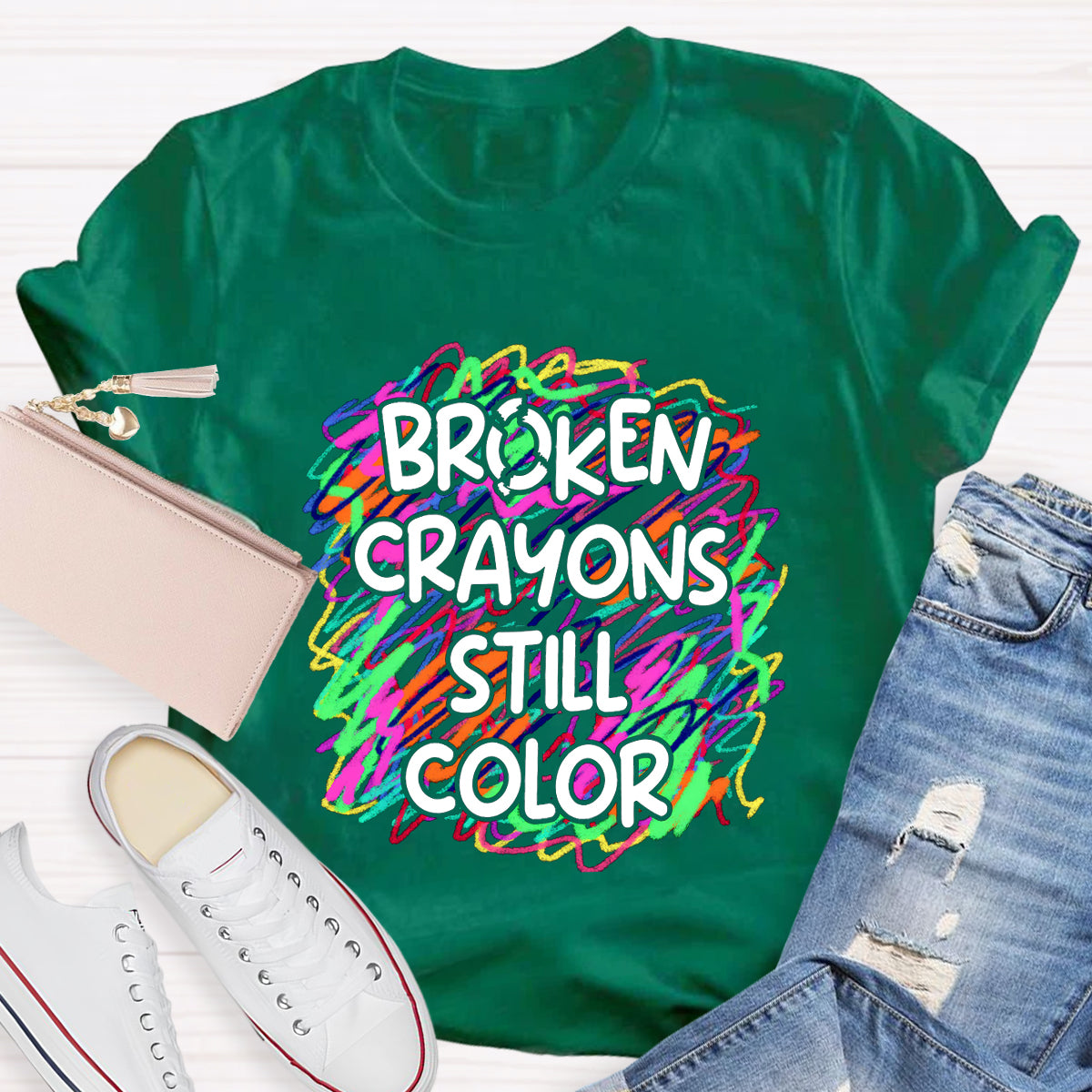 Broken Crayons Still Color Art Teacher T-Shirt