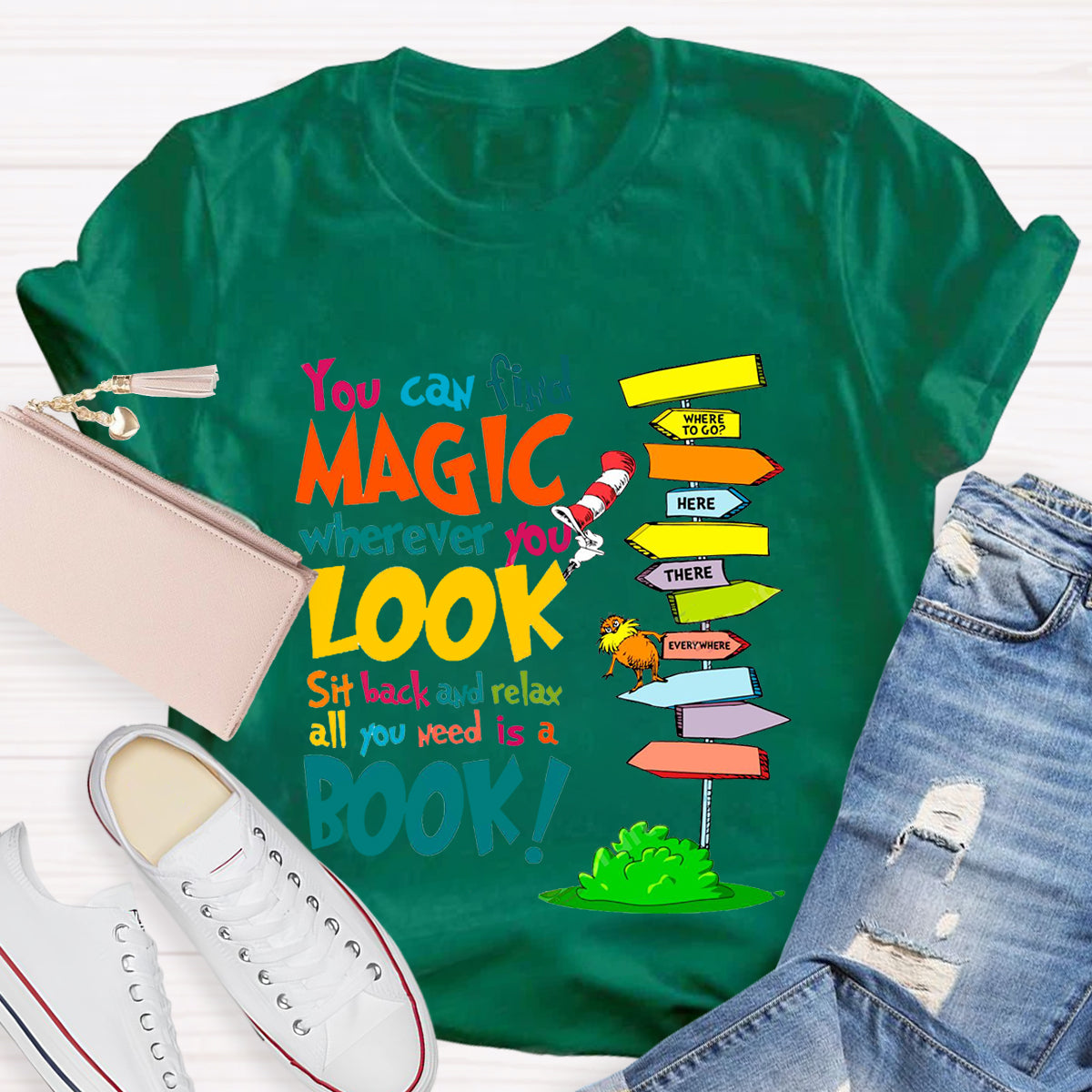 You Can Find Magic Wherever You Look T-Shirt