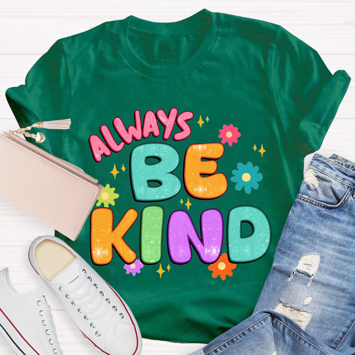 Always Be Kind Teacher T-Shirt