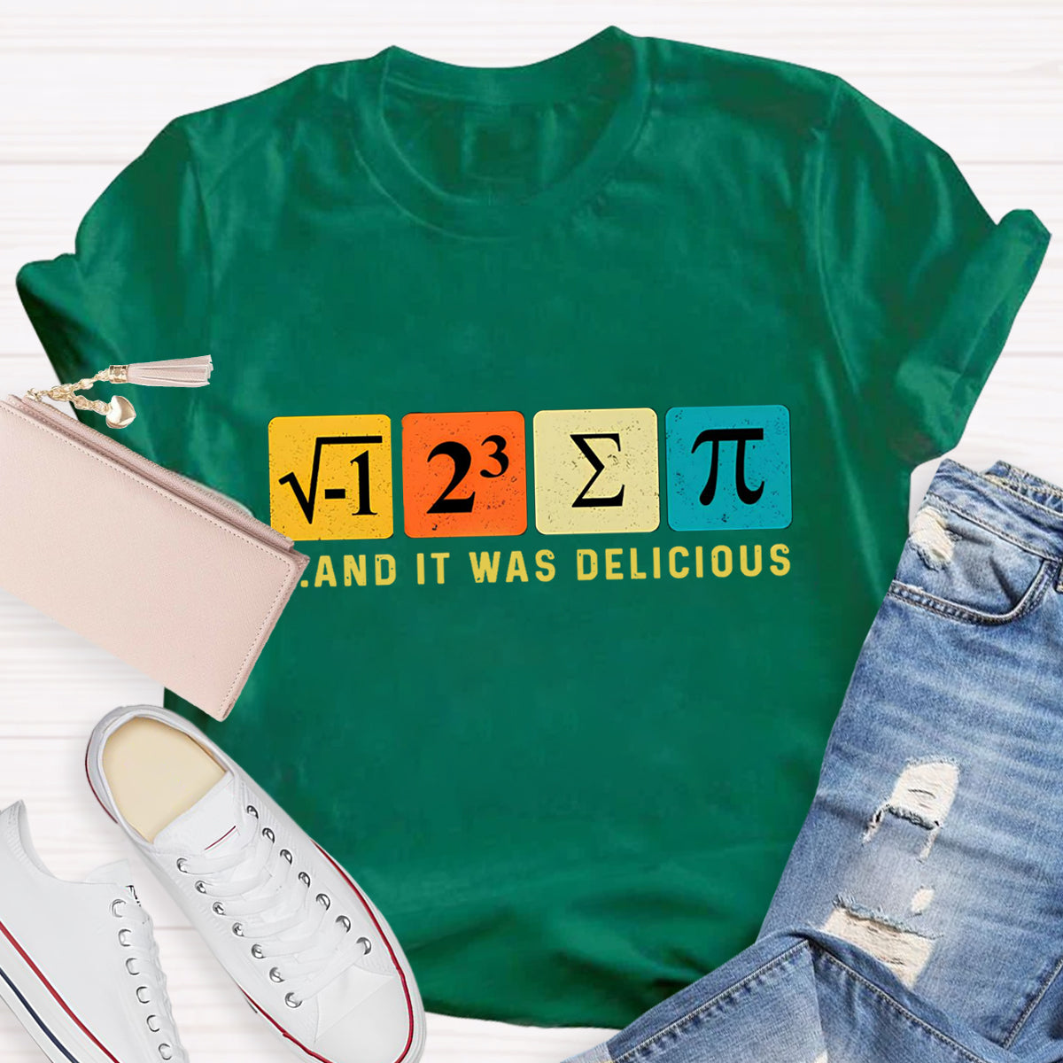 I Ate Some Pie And It Was Delicious Math Teacher T-Shirt