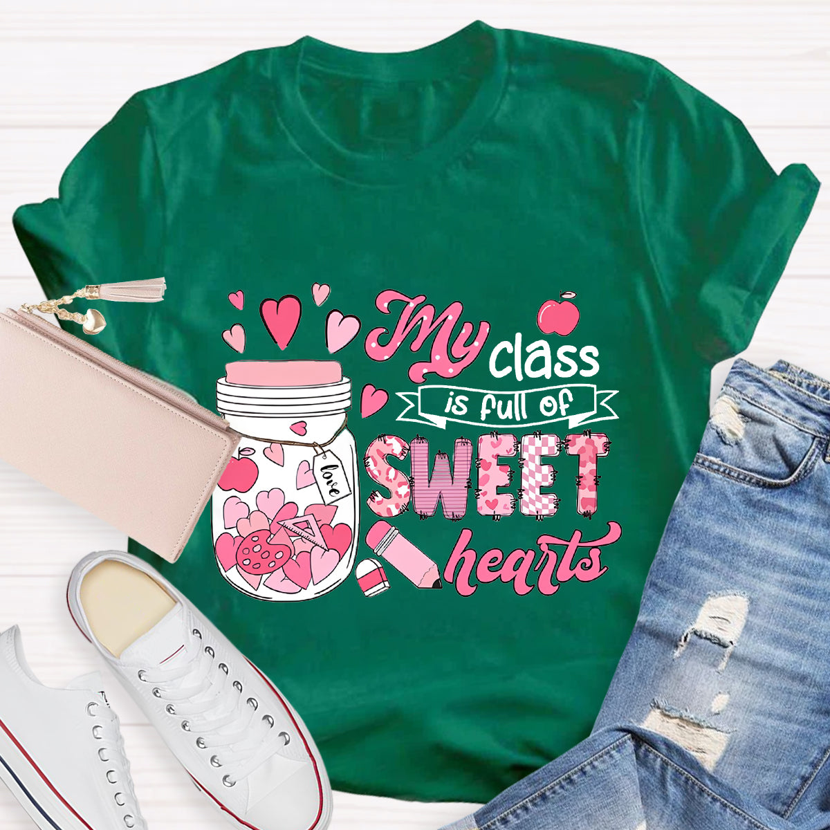 My Class Is Full Of Sweet Heart Teacher T-Shirt