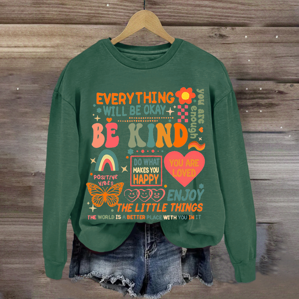 Everything Will Be Ok Teacher Sweatshirt