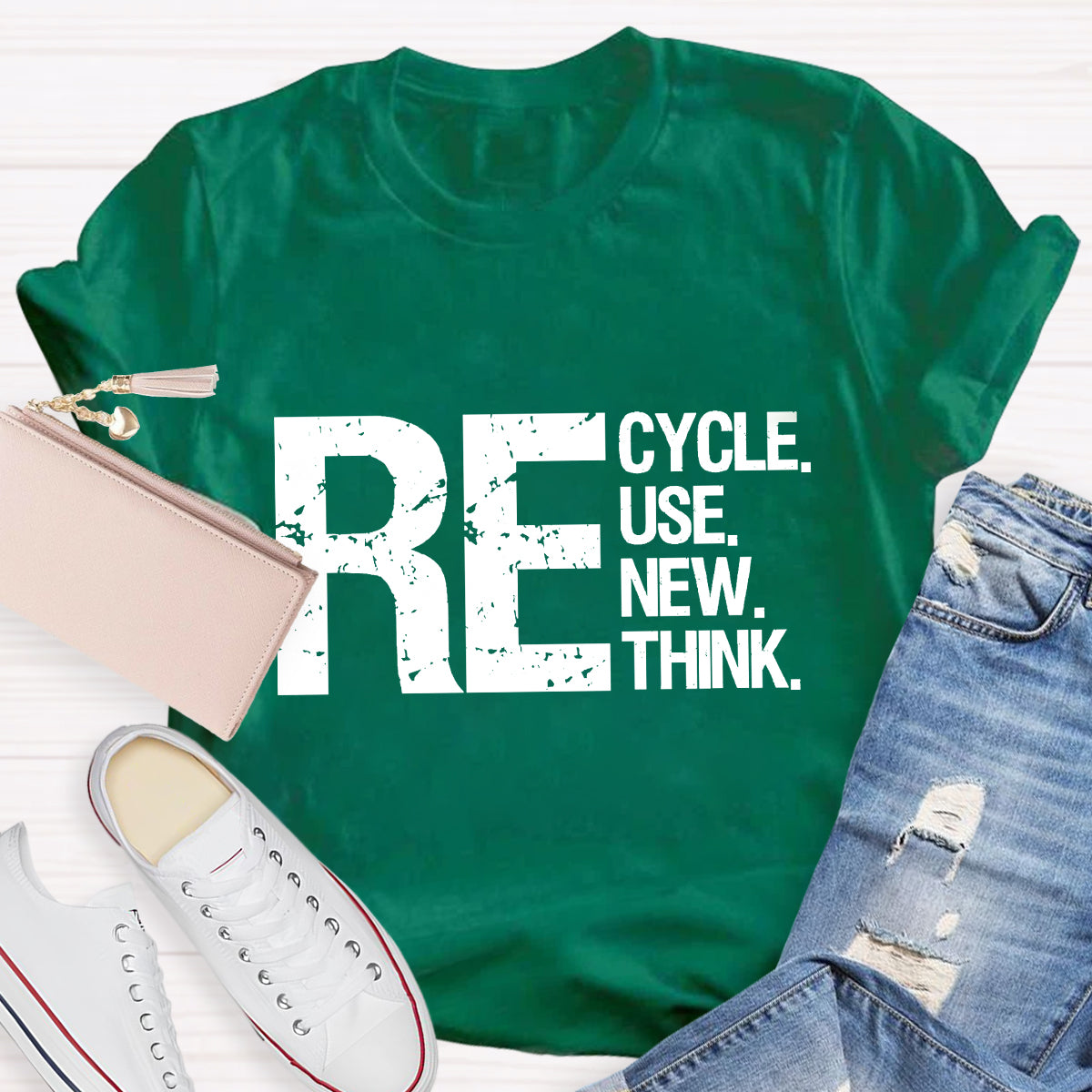 Recycle Reuse Renew Rethink Earth Day Environmental Activism T-Shirt