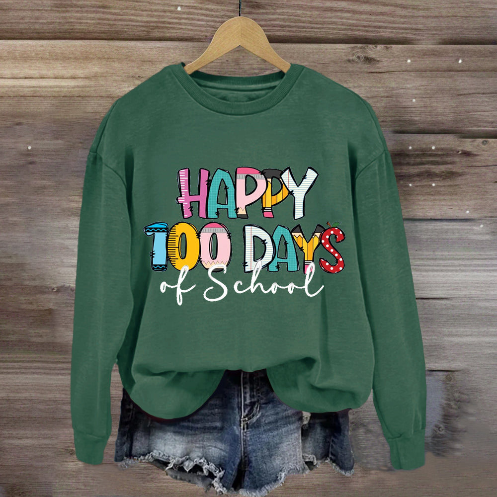 Happy 100 Days Of School Teacher Sweatshirt