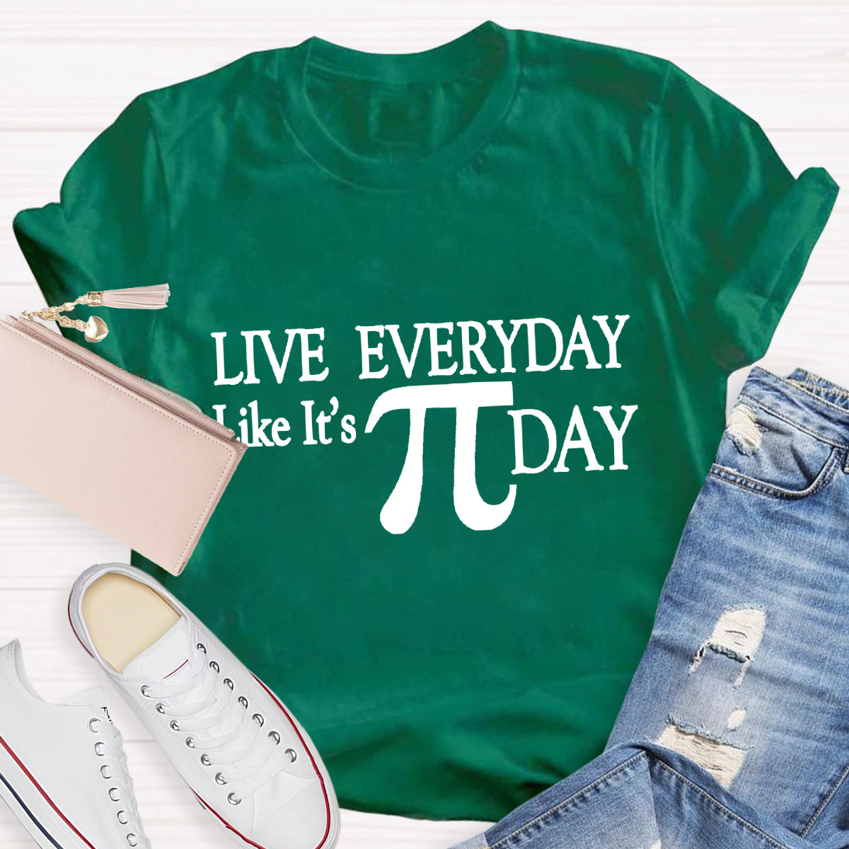 Live Everyday Like It'S Pi Day Math Teacher T-Shirt