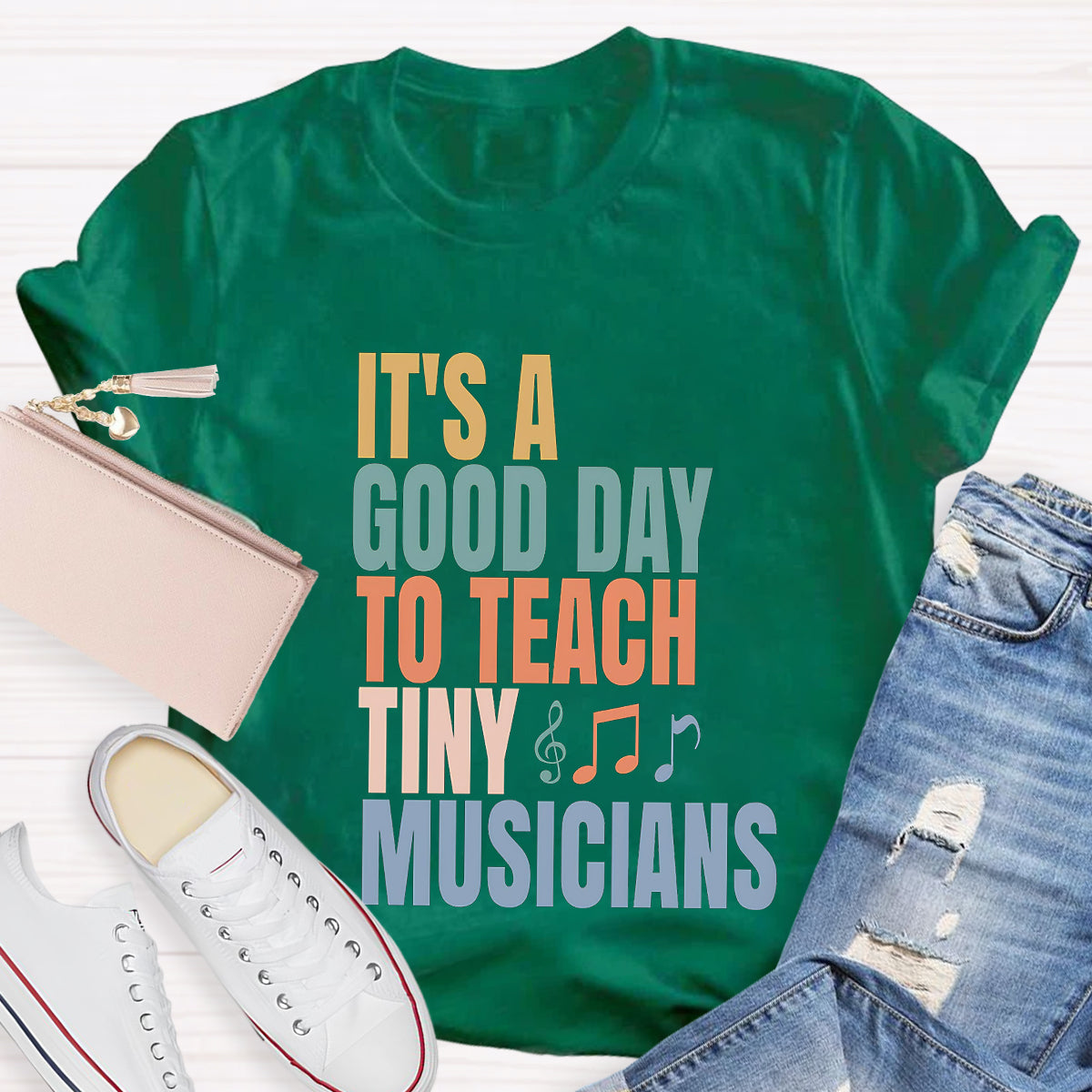 It's A Good Day To Teach Tiny Musicians Teacher T-Shirt