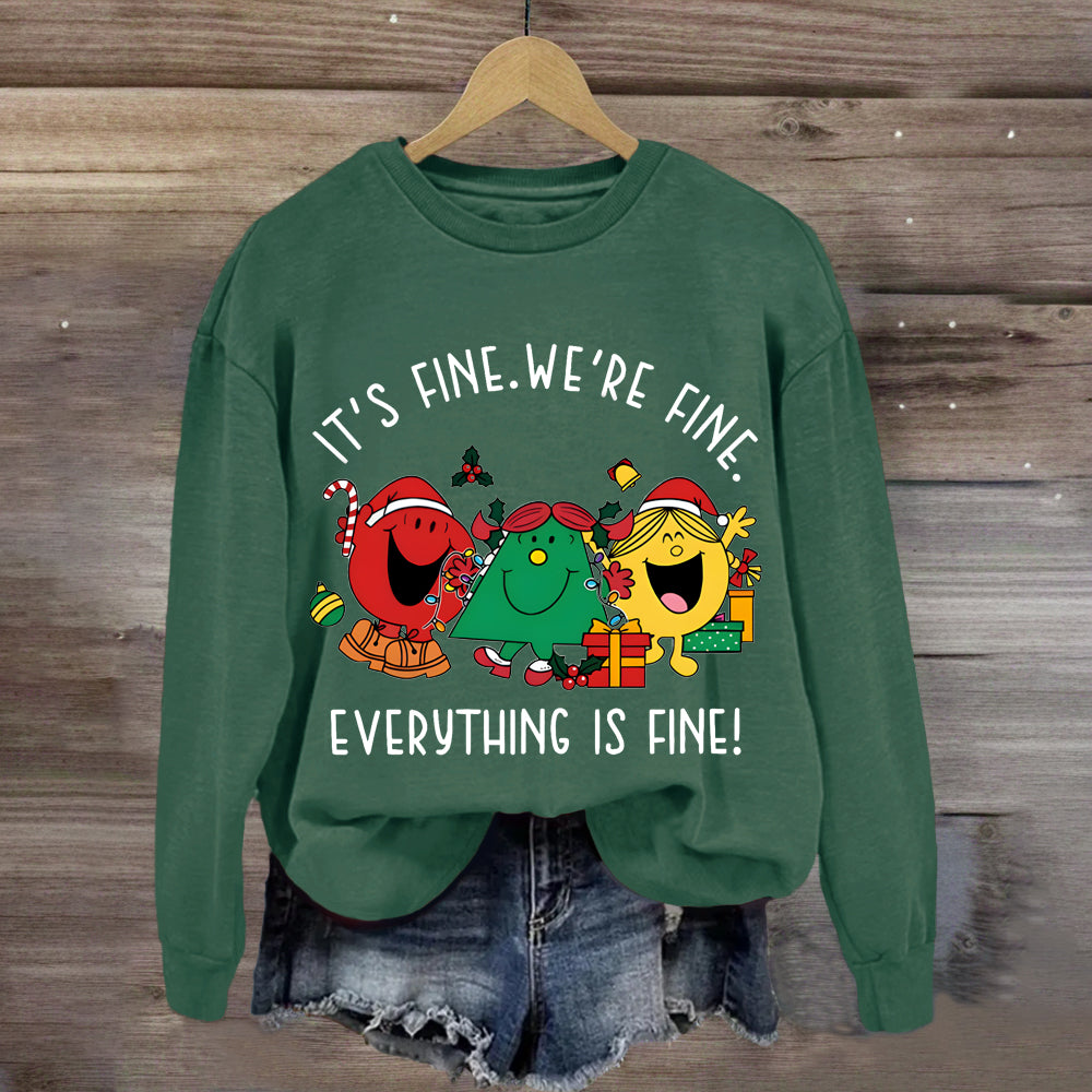 It's Fine We're Fine Everything Is Fine  Christmas Holiday Sweatshirt