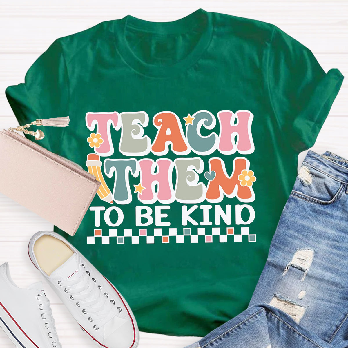 Teach Them To Be Kind Teacher T-Shirt