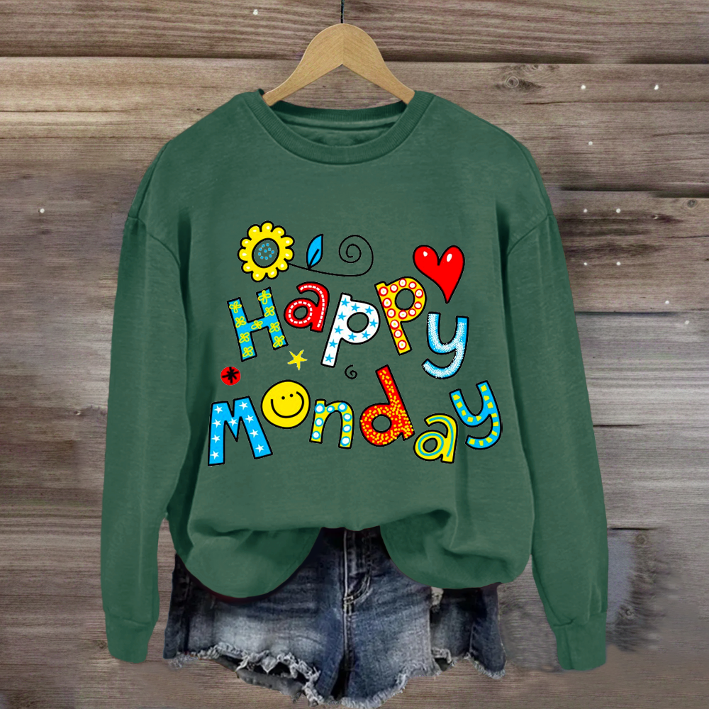 Happy Monday Teacher Sweatshirt