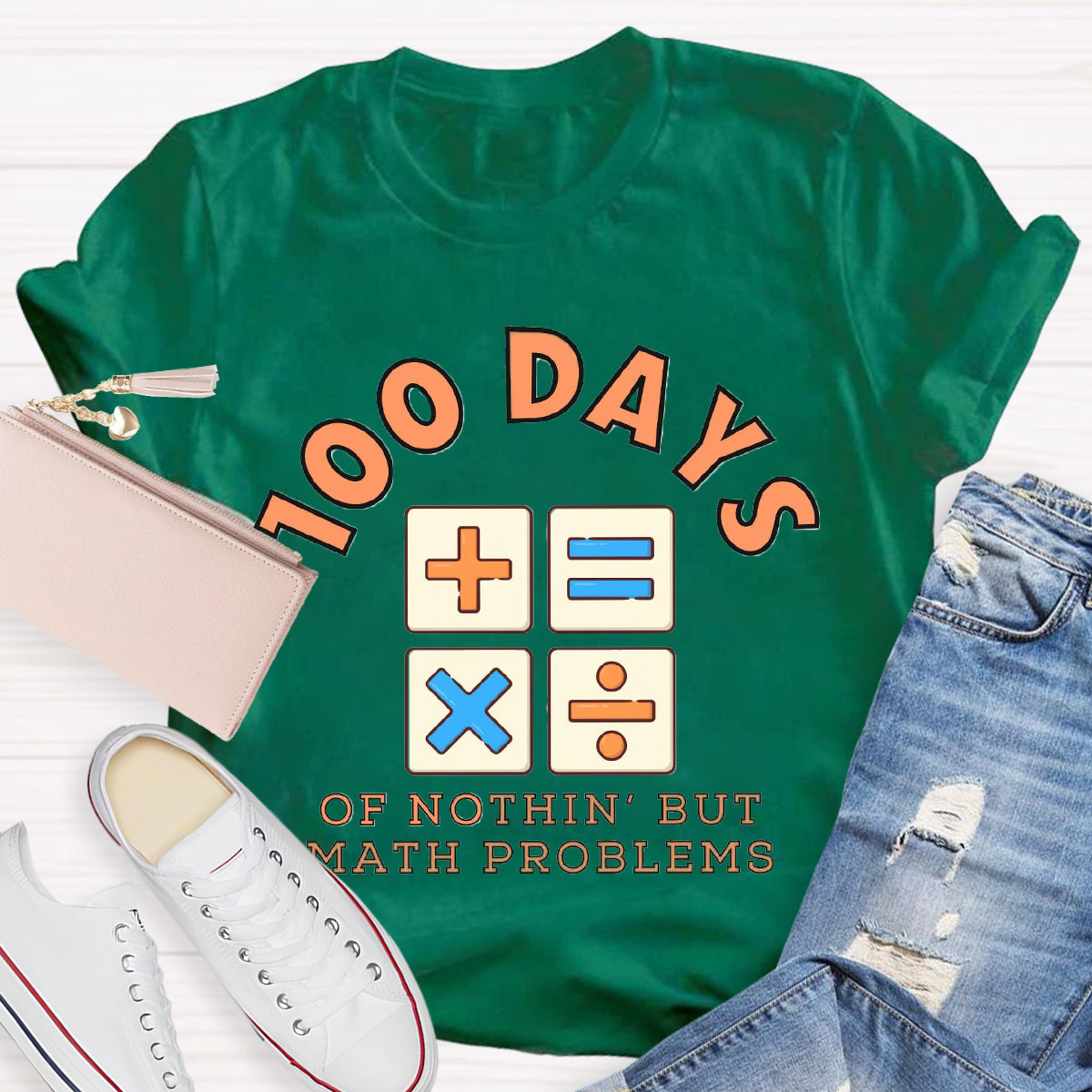 100 Days Of Nothing But Math Problem Teacher T-Shirt