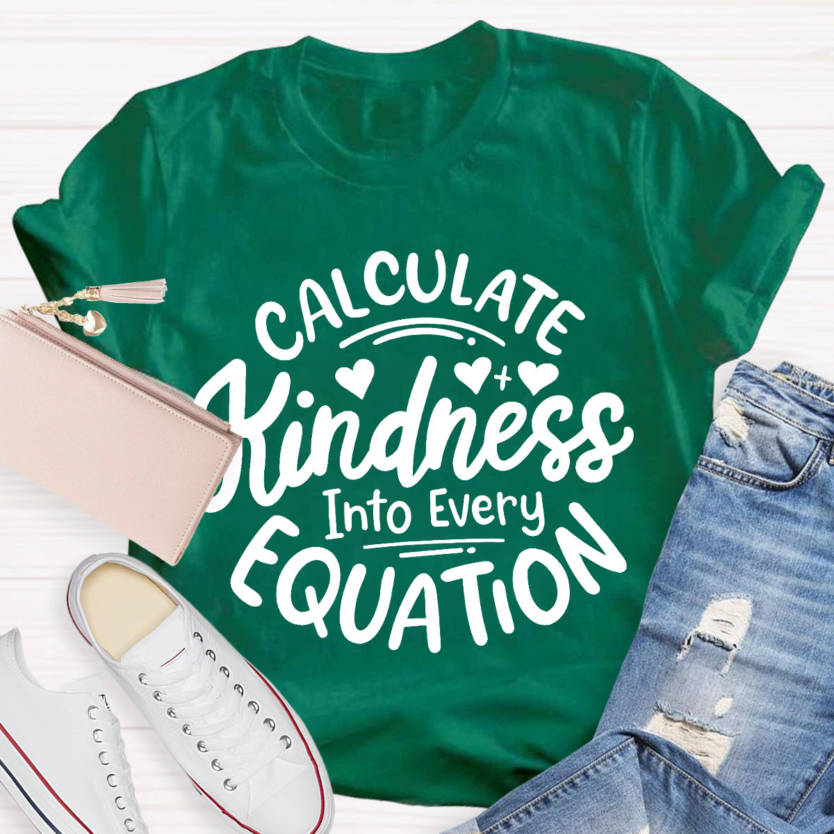 Calculate Kindness Into Every Equation T-Shirt