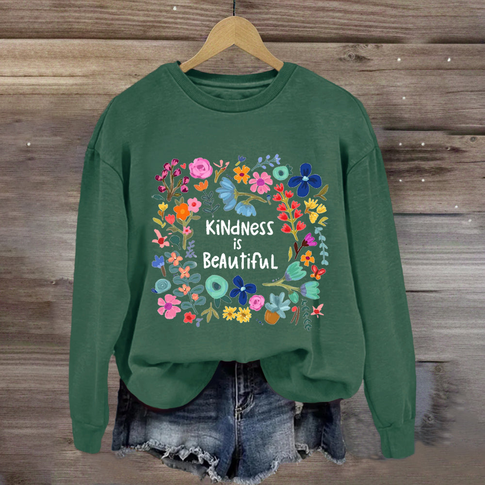 Kindness Is Beautiful Floral Sweatshirt