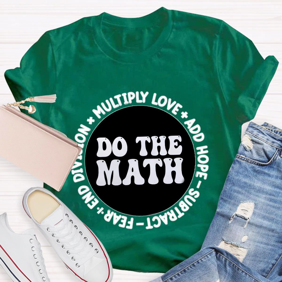 Do The Math Multiply Love Add Hope T-Shirt