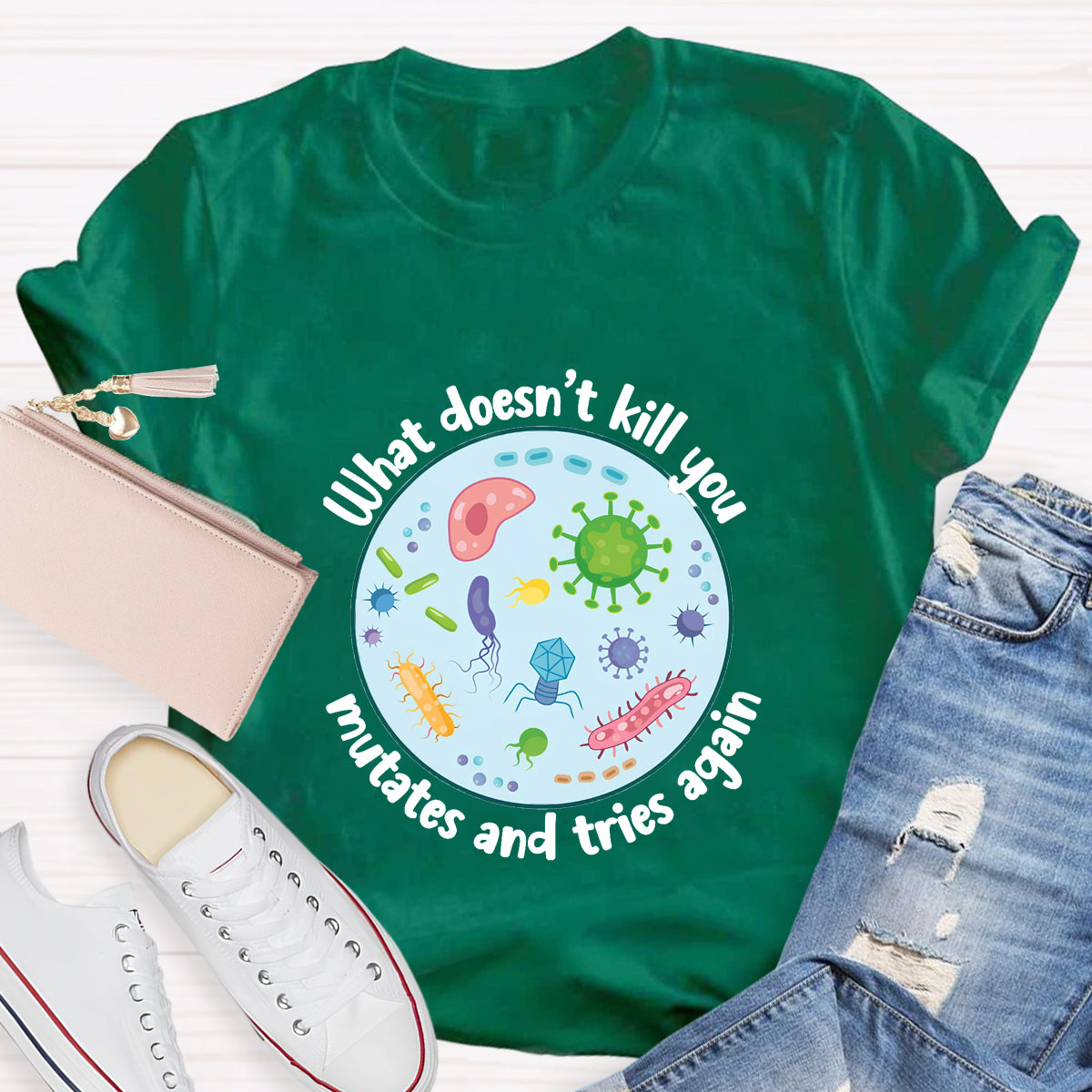 Cute Icon What Doesn't Kill You Mutates and Tries Again T-Shirt