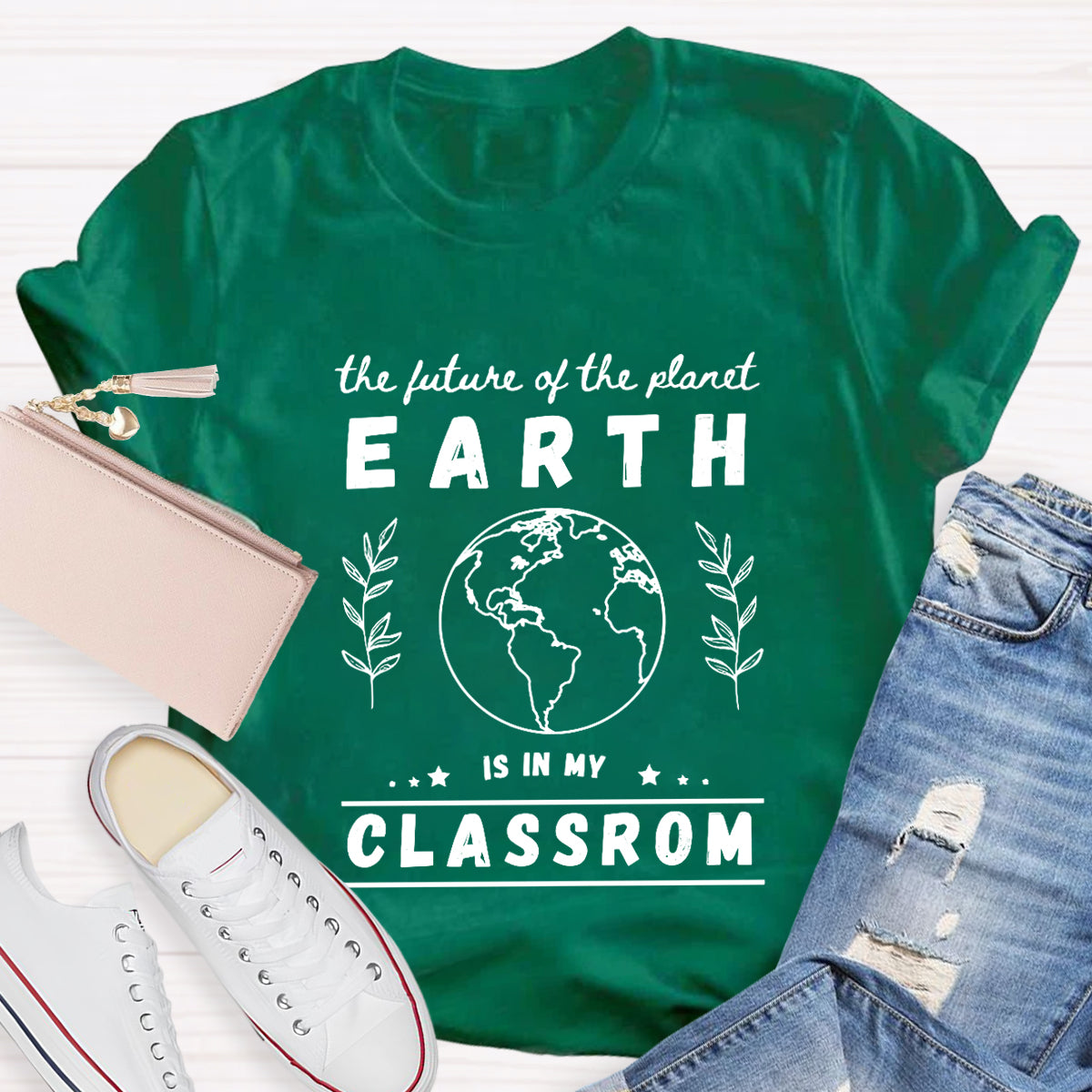 The Future Of Planet Earth Is In My Classroom T-Shirt