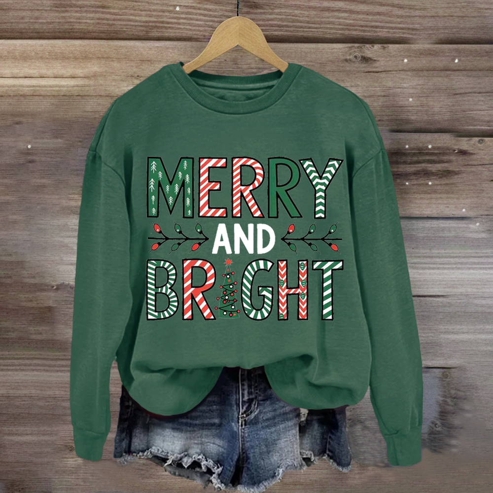 Merry And Bright Sweatshirt