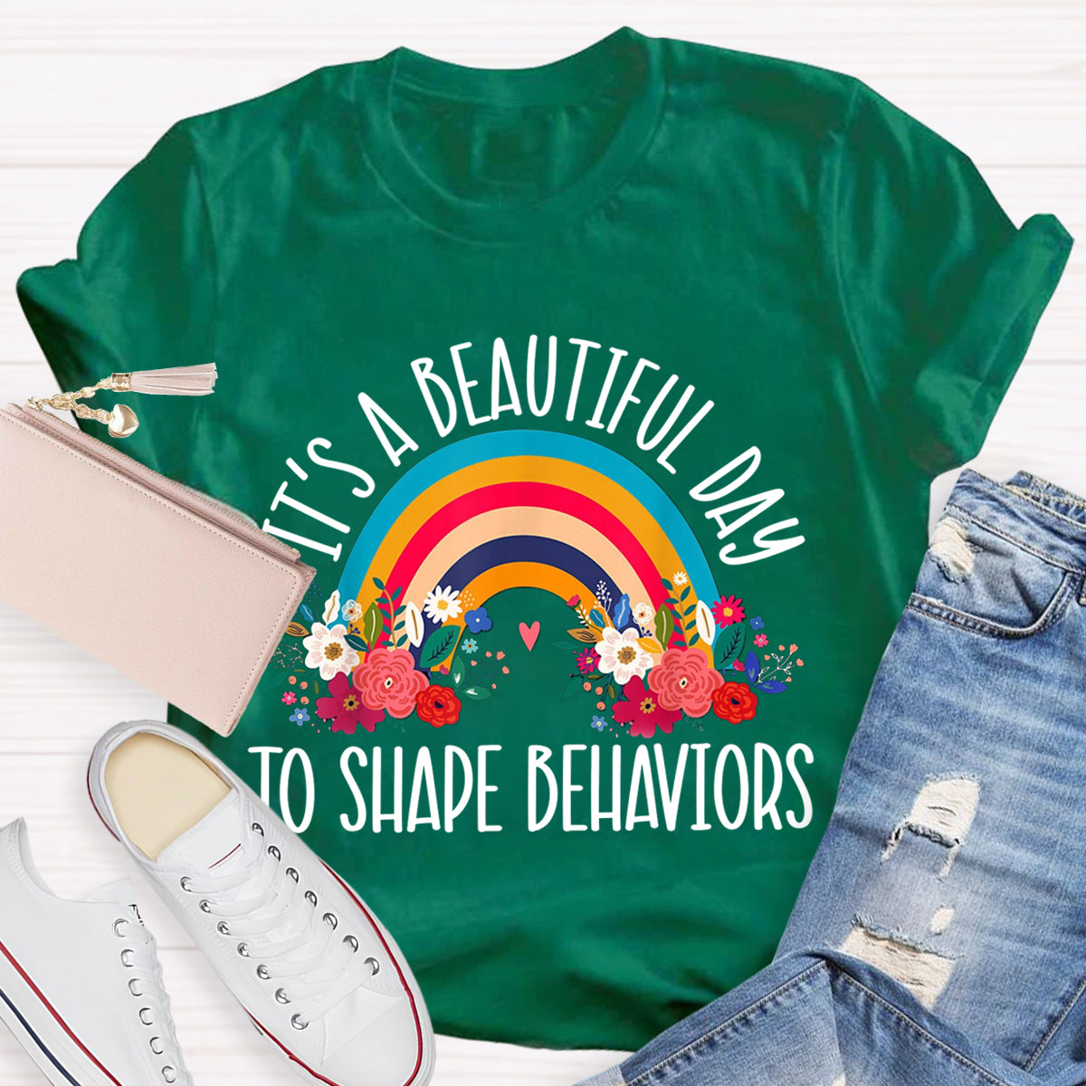 It's A Beautiful Day To Shape Behaviors T-Shirt