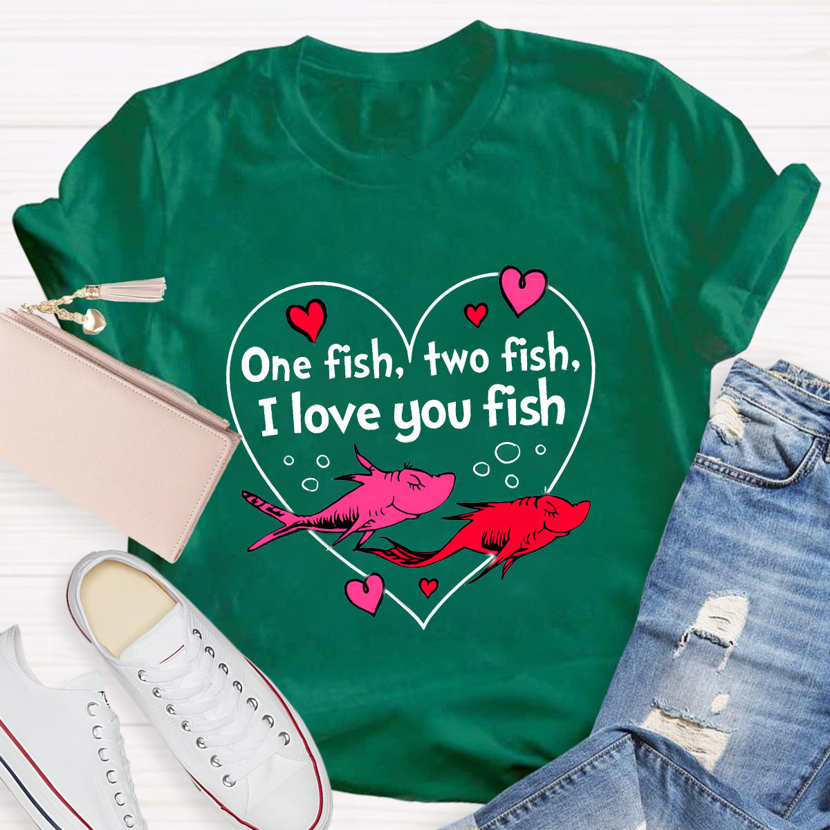 One Fish Two Fish I Love You Fish Teacher T-Shirt