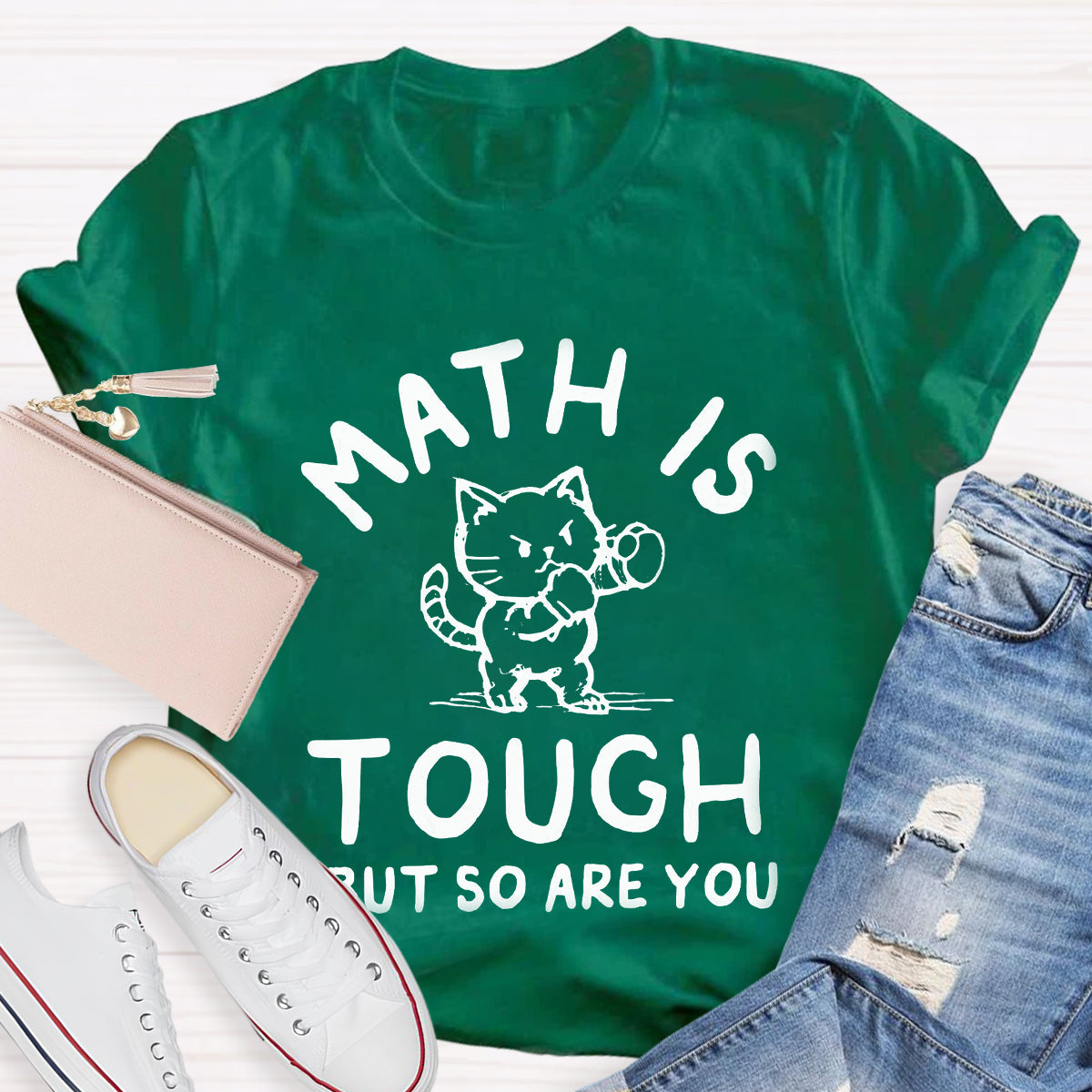 Math Is Tough But So Are You Cute Cat T-Shirt