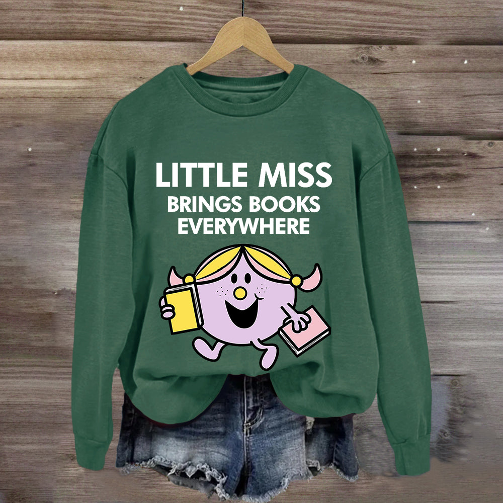 Little Miss Brings Books Everywhere Sweatshirt