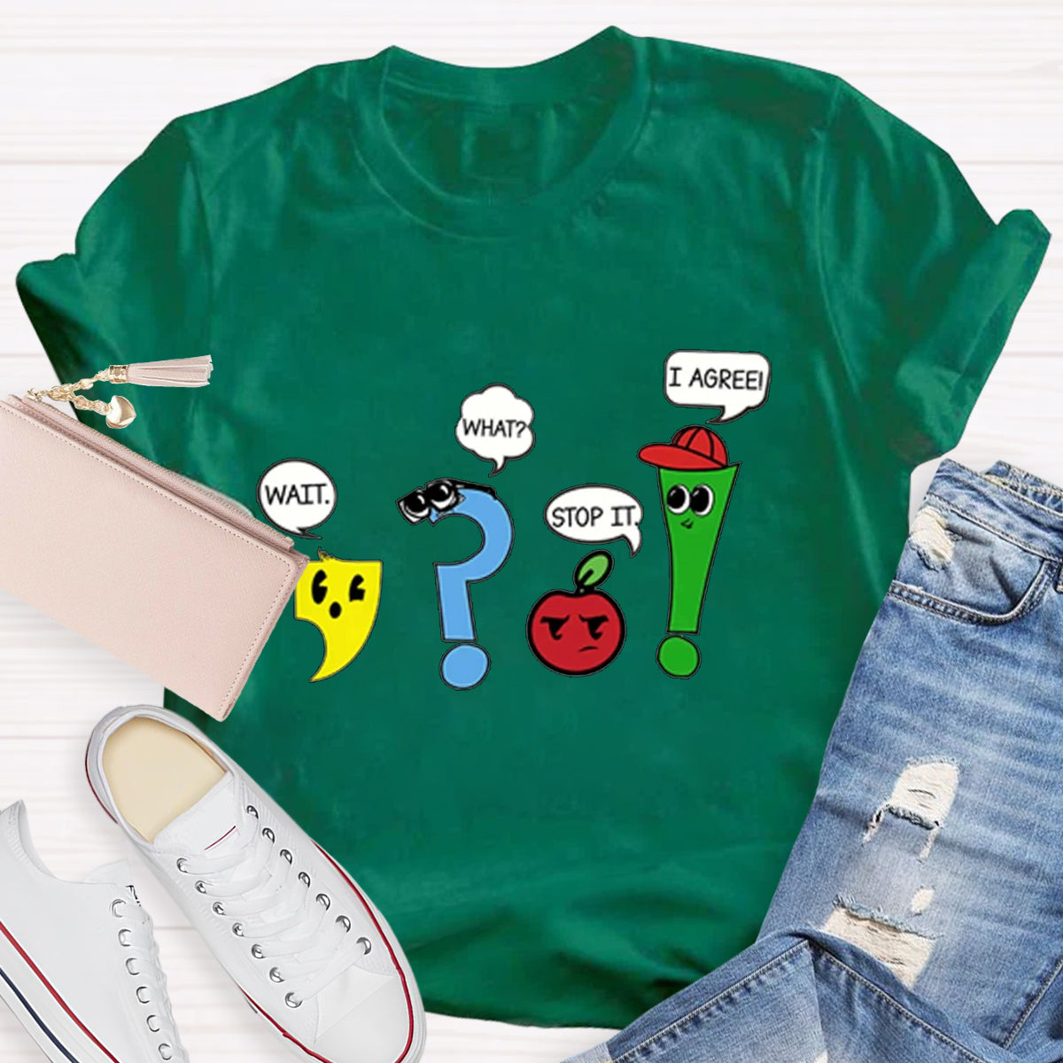 Wait What Stop It I Agree Funny Grammar Teacher T-Shirt