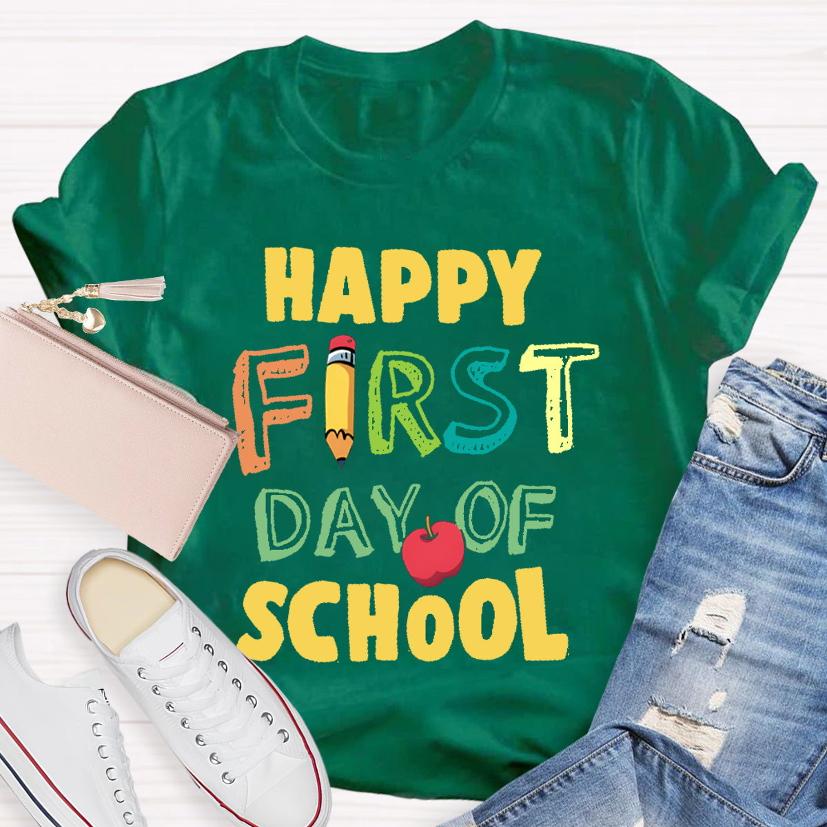 Happy First Day Of School Teacher T-Shirt