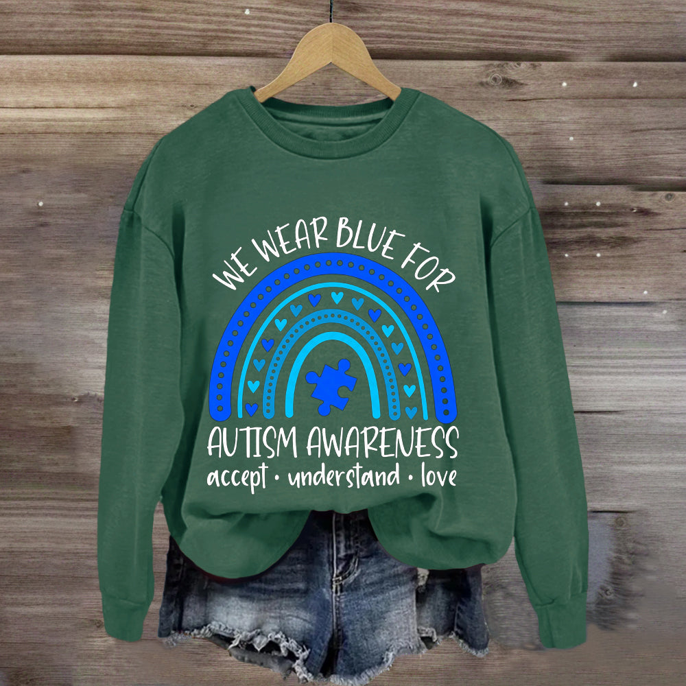 We Wear Blue for Autism Awareness Sped Teacher Sweatshirt