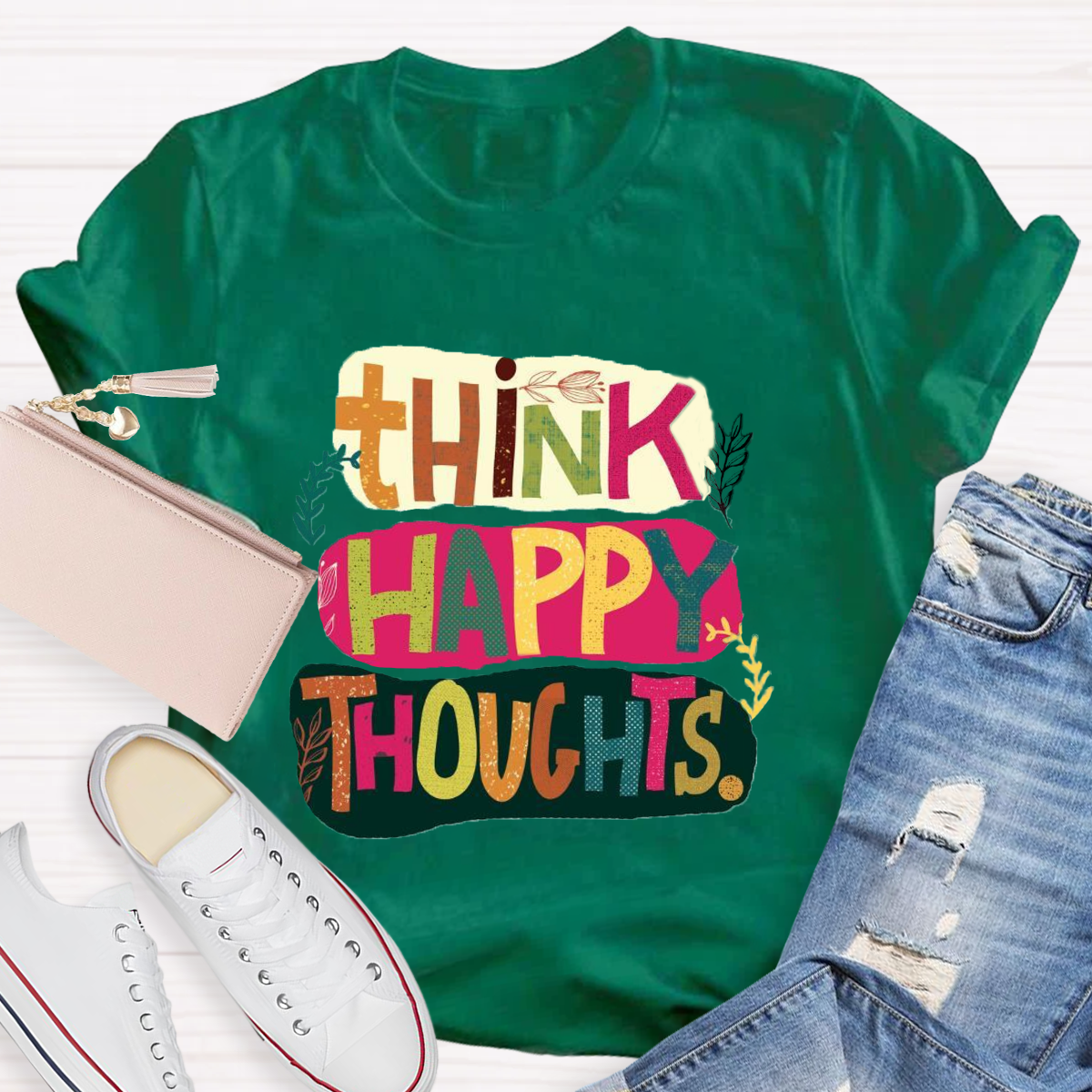 Think Happy Thoughts T-Shirt