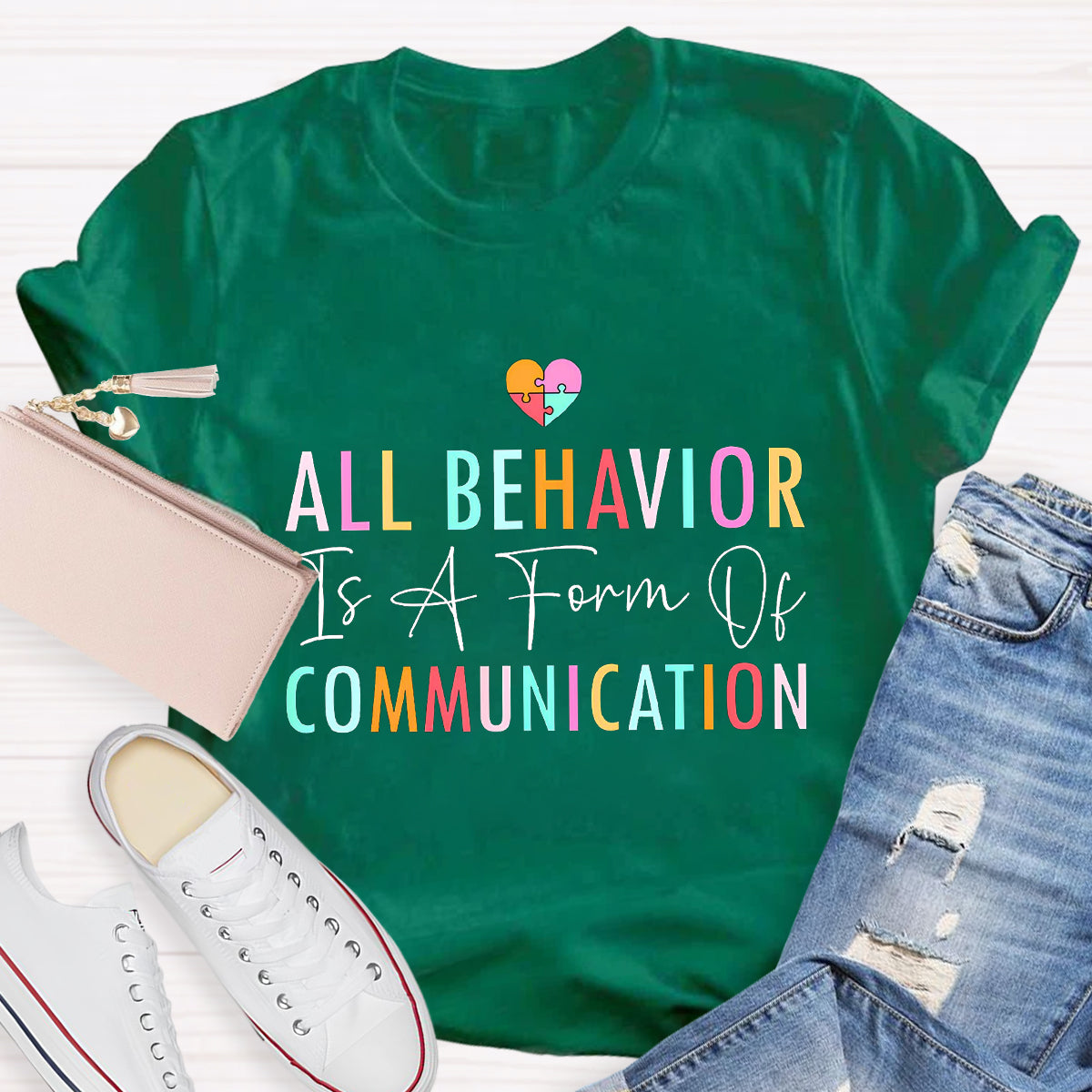 All Behavior Is A Form Of Communication Teacher T-Shirt