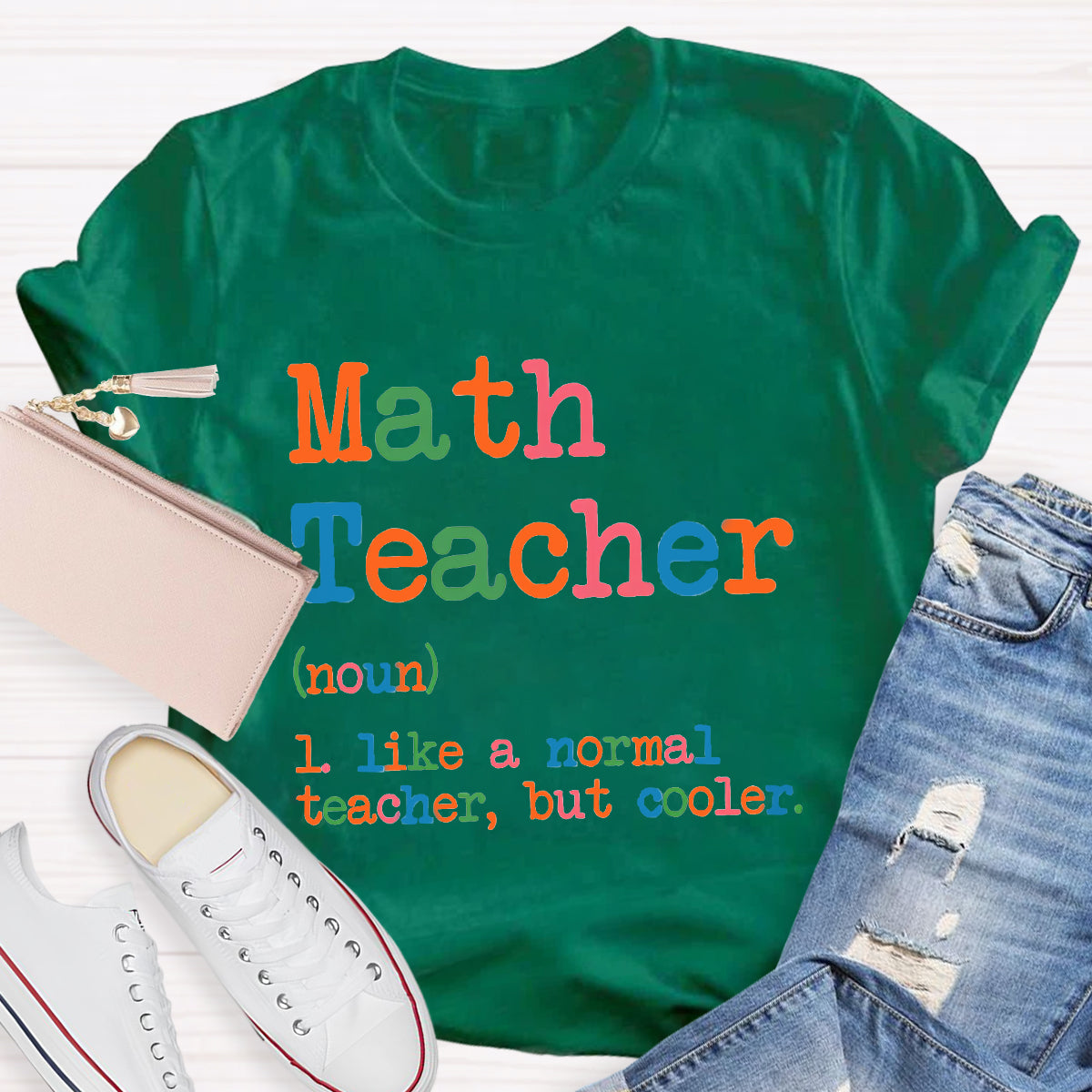 Math Teacher Like A Normal Teacher,But Cooler T-Shirt