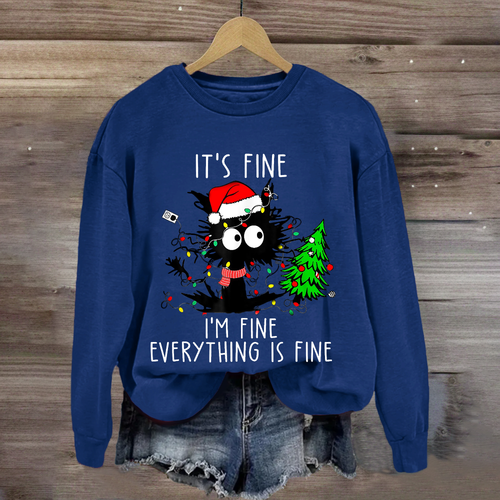 It's Fine I'm Fine Everything Is Fine Christmas Cat Sweatshirt