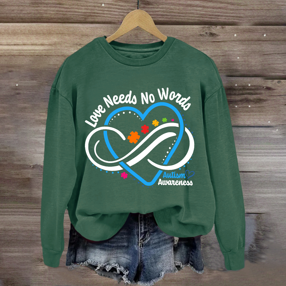 Love Needs No Words Autism Awareness Blue Heart Sweatshirt