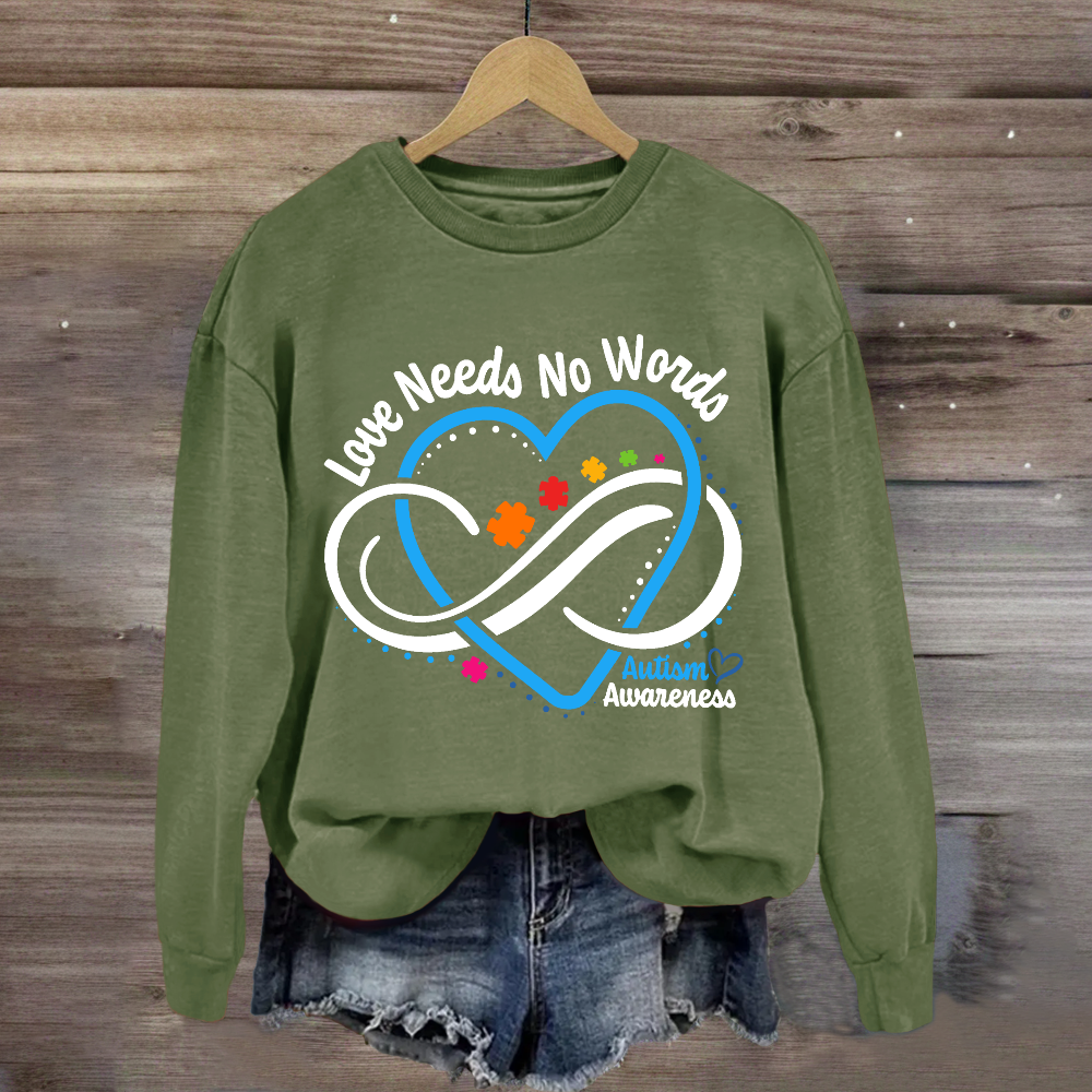 Love Needs No Words Autism Awareness Blue Heart Sweatshirt