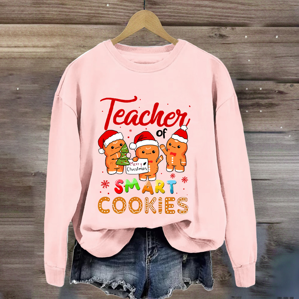 Teacher of Smart Cookies  Sweatshirt