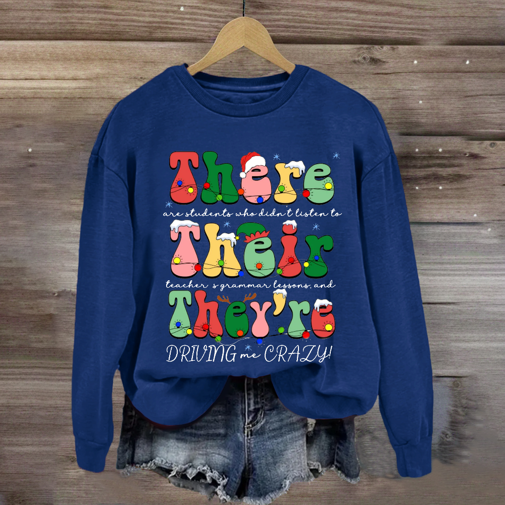 Christmas Their There They're Grammar Teacher  Sweatshirt