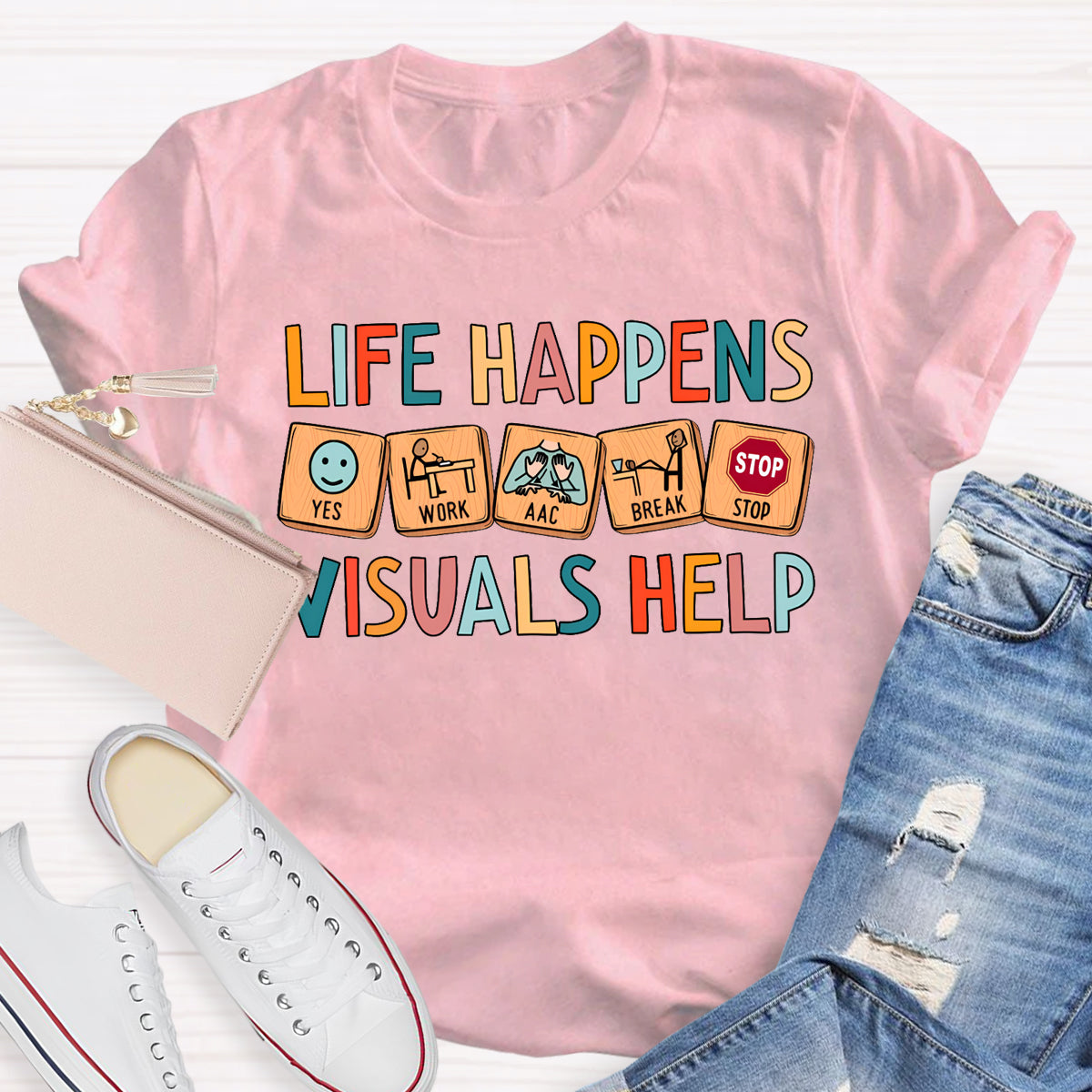 Life Happens Visuals Help Teacher T-Shirt