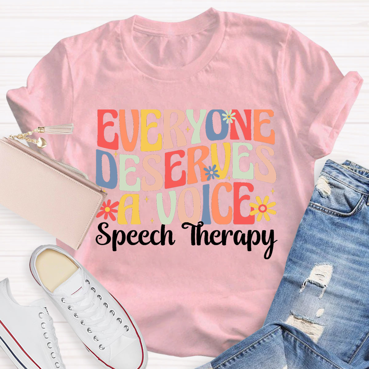 Everyone Deserves A Voice Speech Therapy T-Shirt