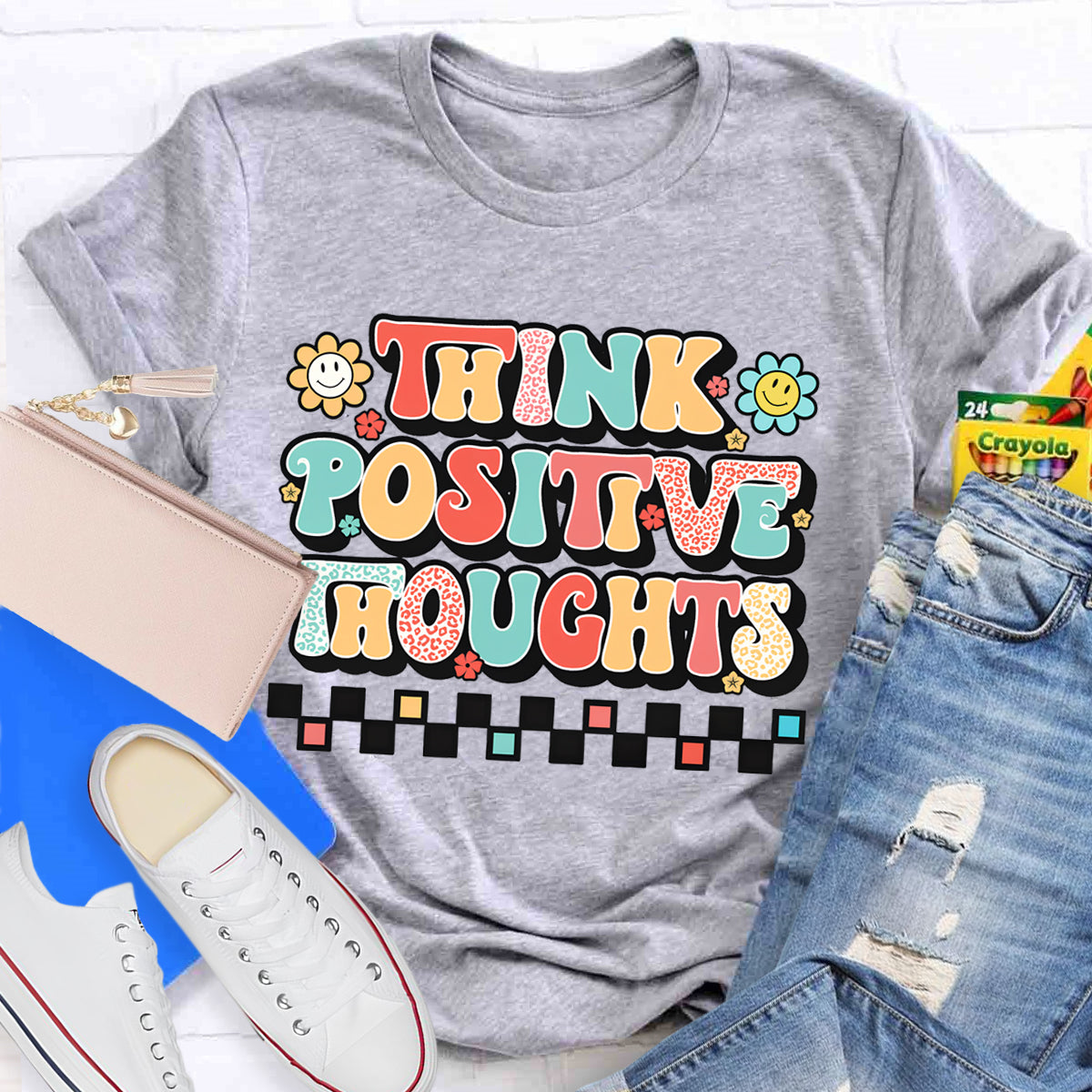 Think Positive Thoughts T-Shirt