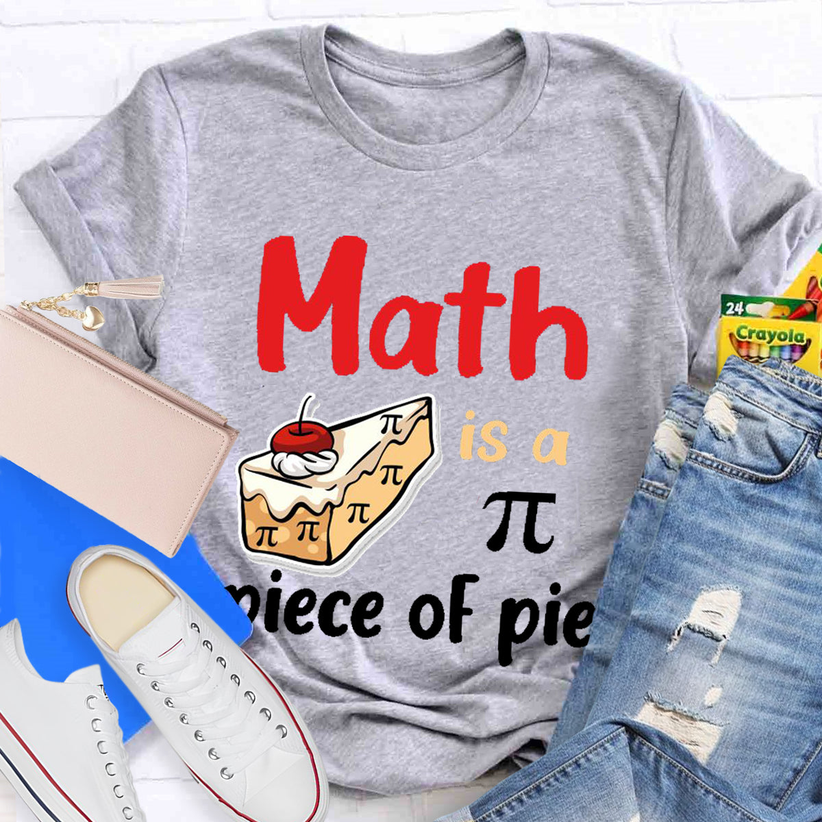 Math Is A Pi Piece Of Pie Teacher T-Shirt