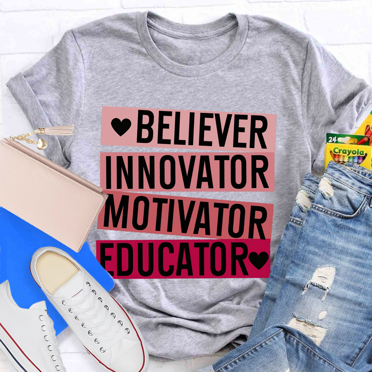 Believer Motivator Innovator Educator Motivational Quotes T-Shirt