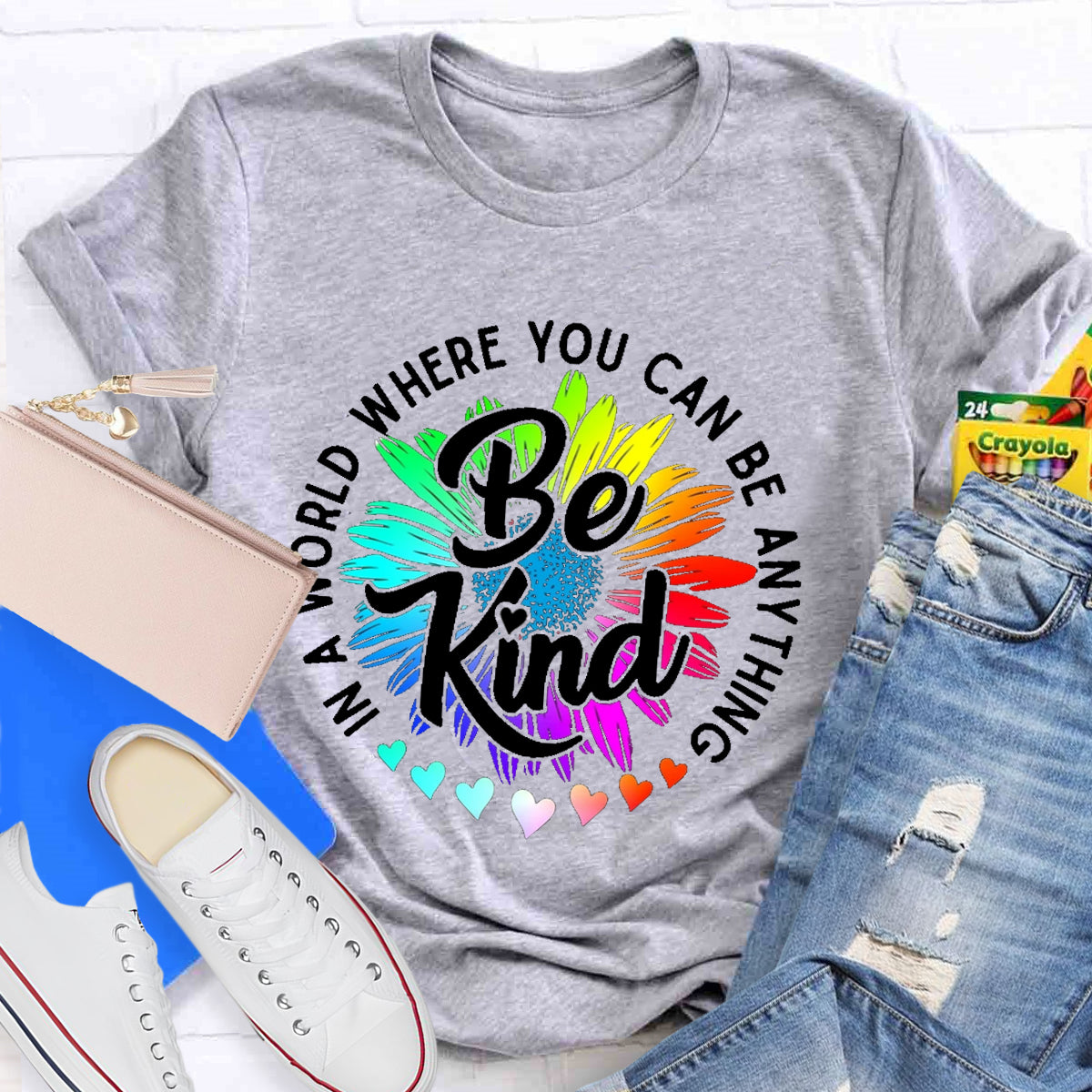 Choose Kindness In A World Where You Can Be Anything Be Kind T-Shirt