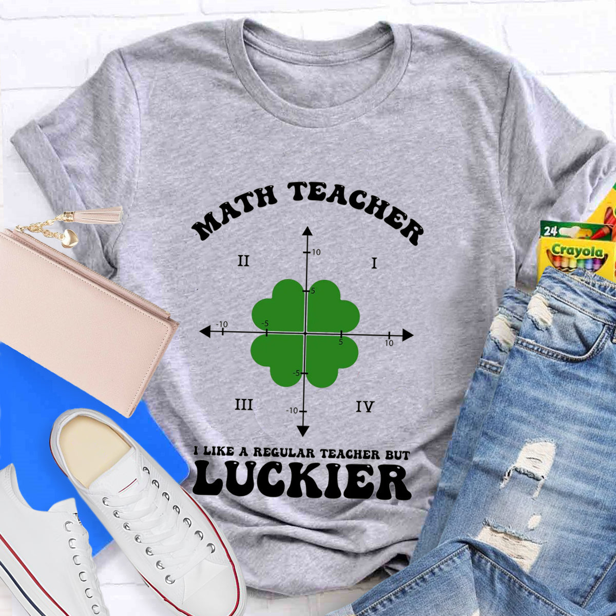 I Like A Regular Teacher But Luckier Math Teacher T-Shirt