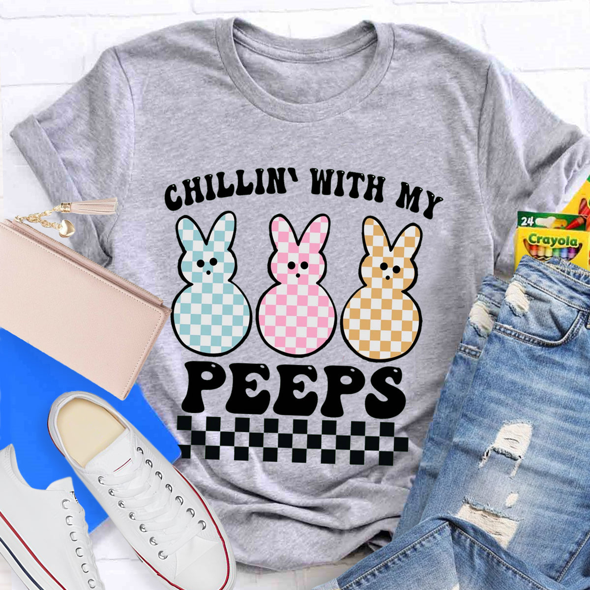 Chillin' With My Peeps T-Shirt