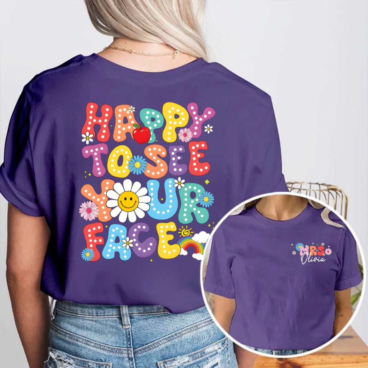 Personalized Name Happy To See Your Face Sun and Rainbow Double Printed T-shirt