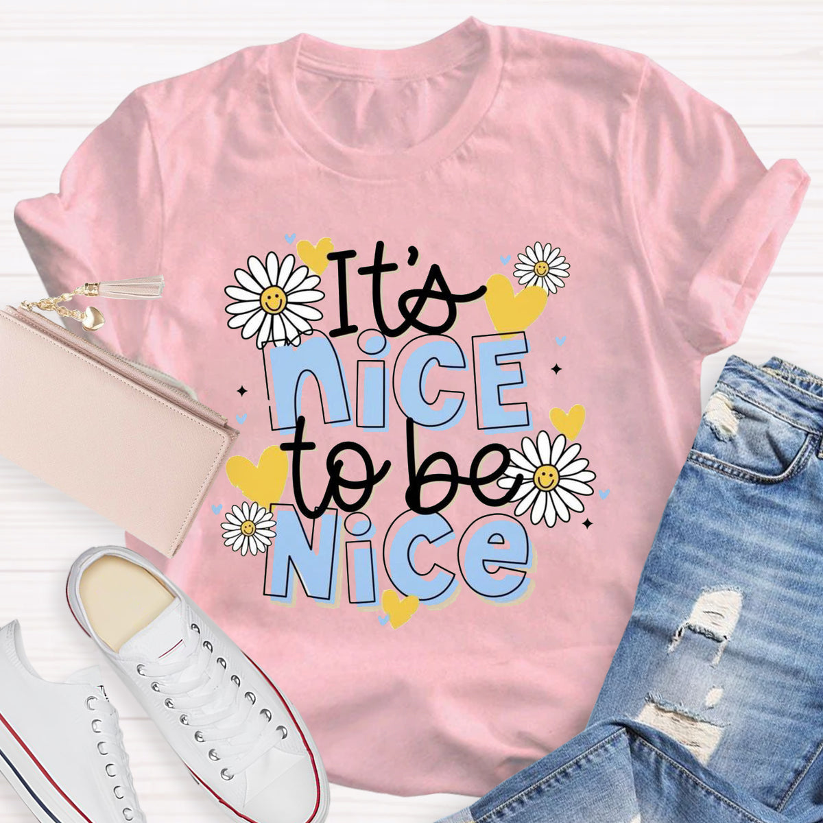 It'S Nice To Be Nice T-Shirt