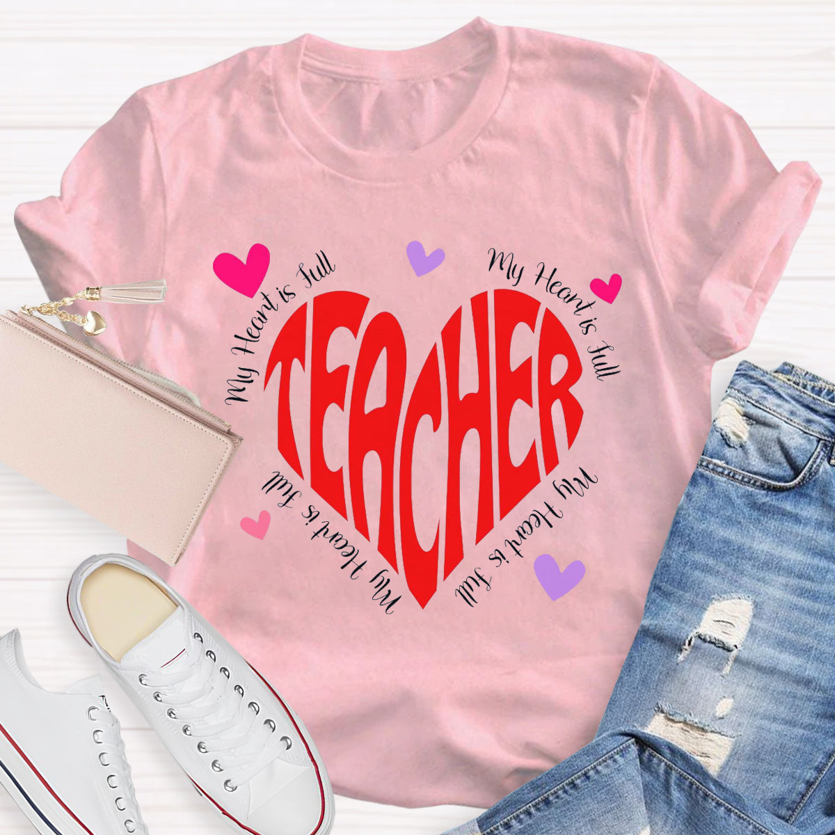 My Heart Is Full Love Teacher T-Shirt