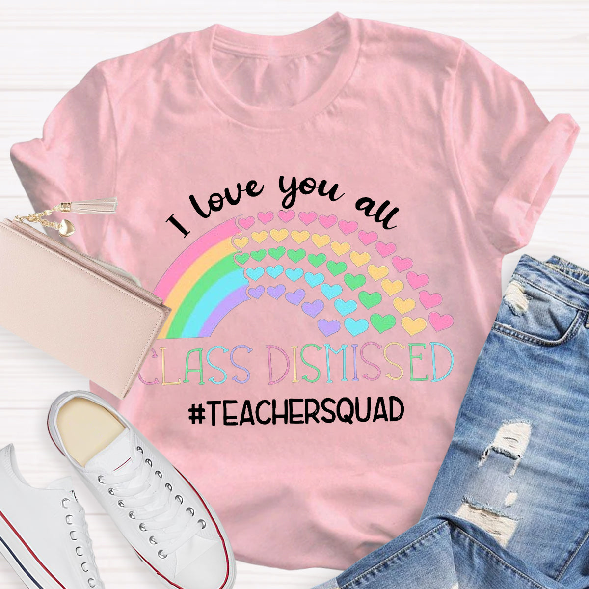 I Love You All Class Dismissed Teacher Squad T-Shirt