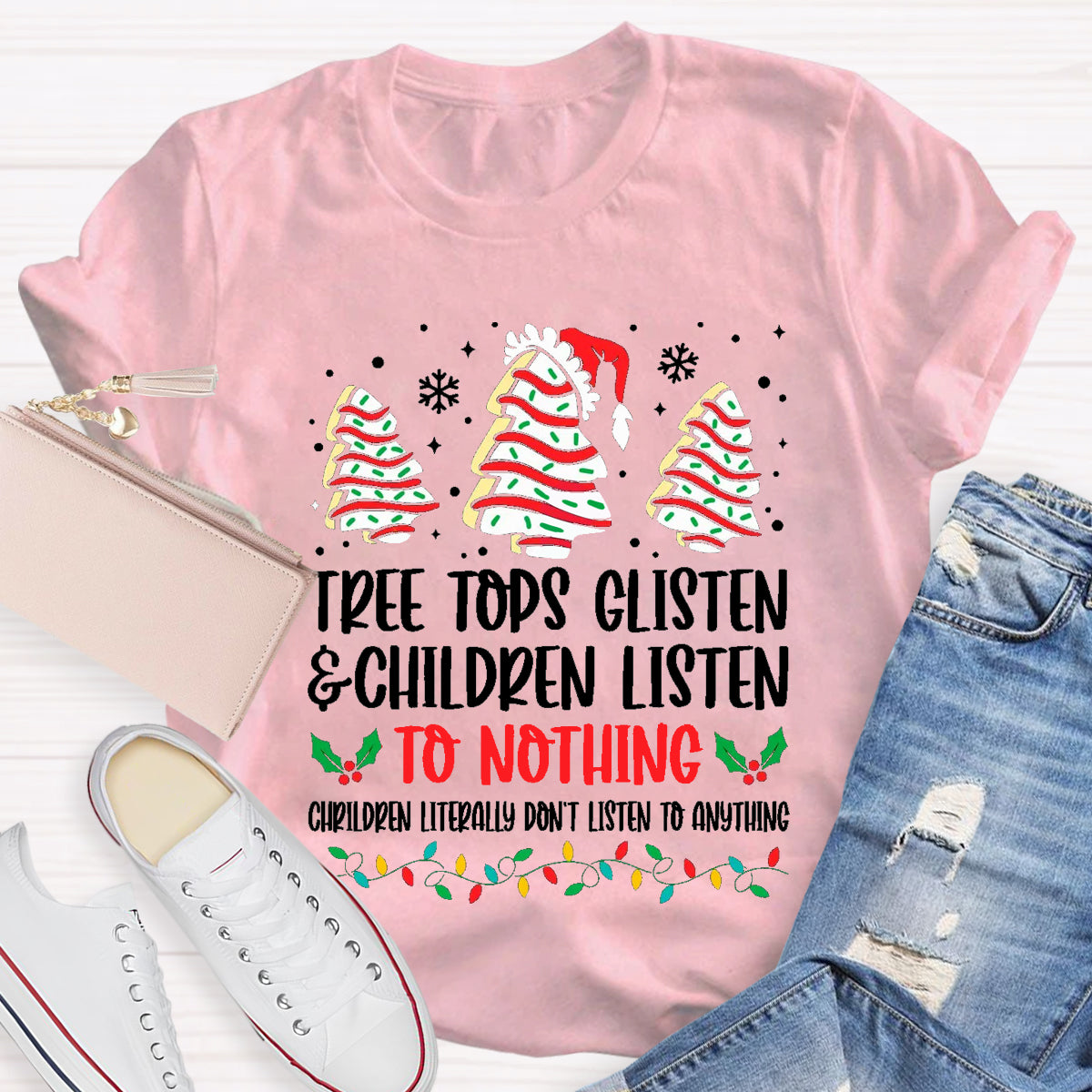 Tree Tops Glisten And Children Listen To Nothing T-Shirt