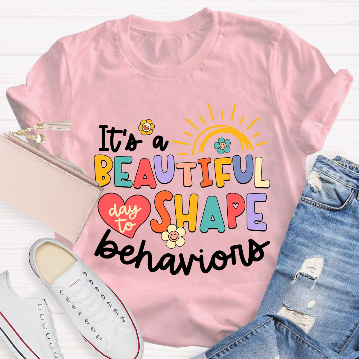 It's A Beautiful Day To Shape Behaviors  T-Shirt